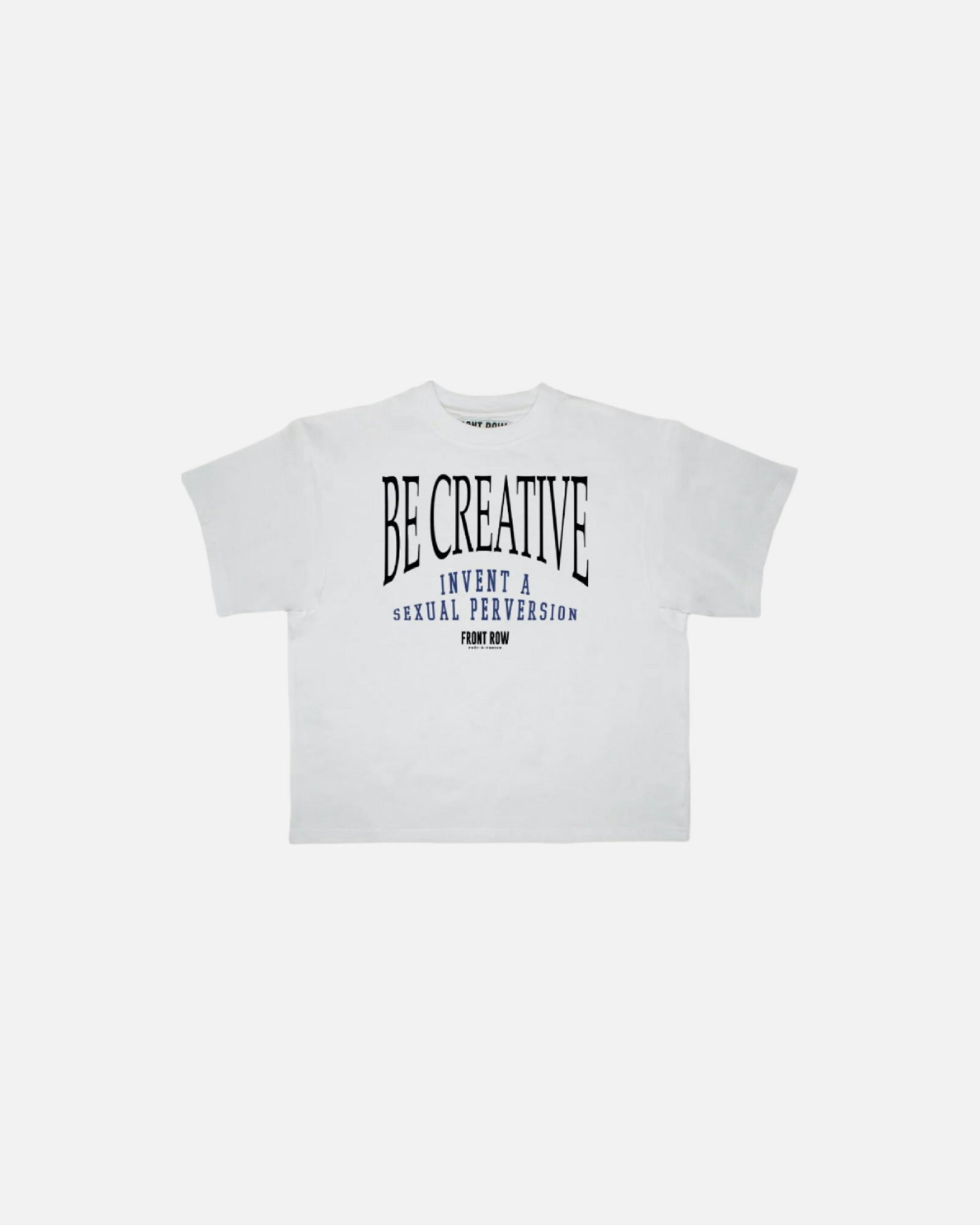 BE CREATIVE WHITE TEE